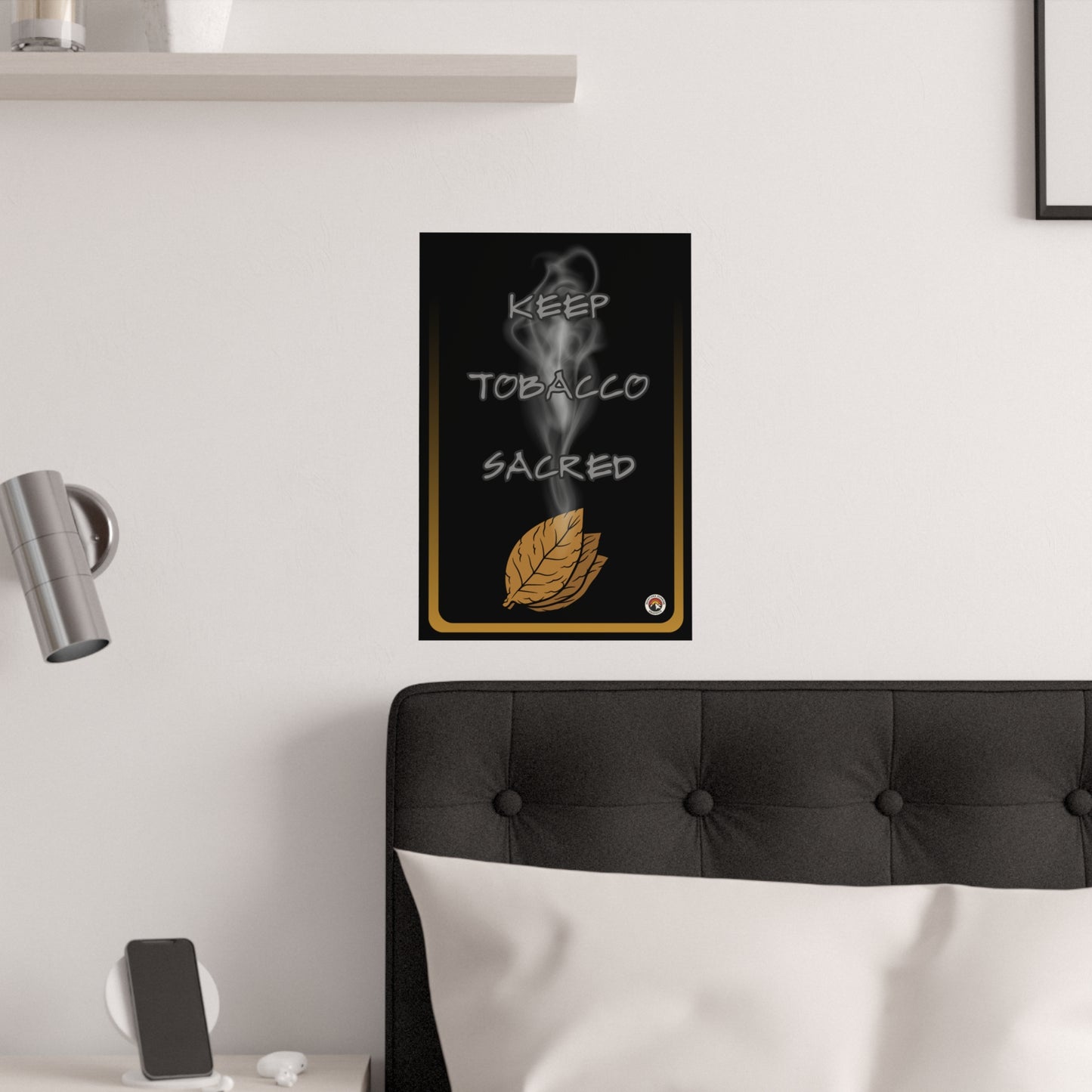 Satin Posters- Keep Tobacco Sacred