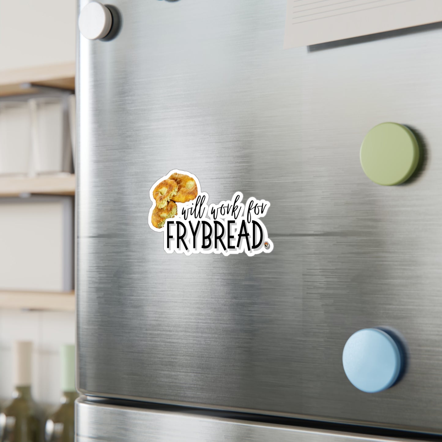 Vinyl Decal- Will Work For Frybread