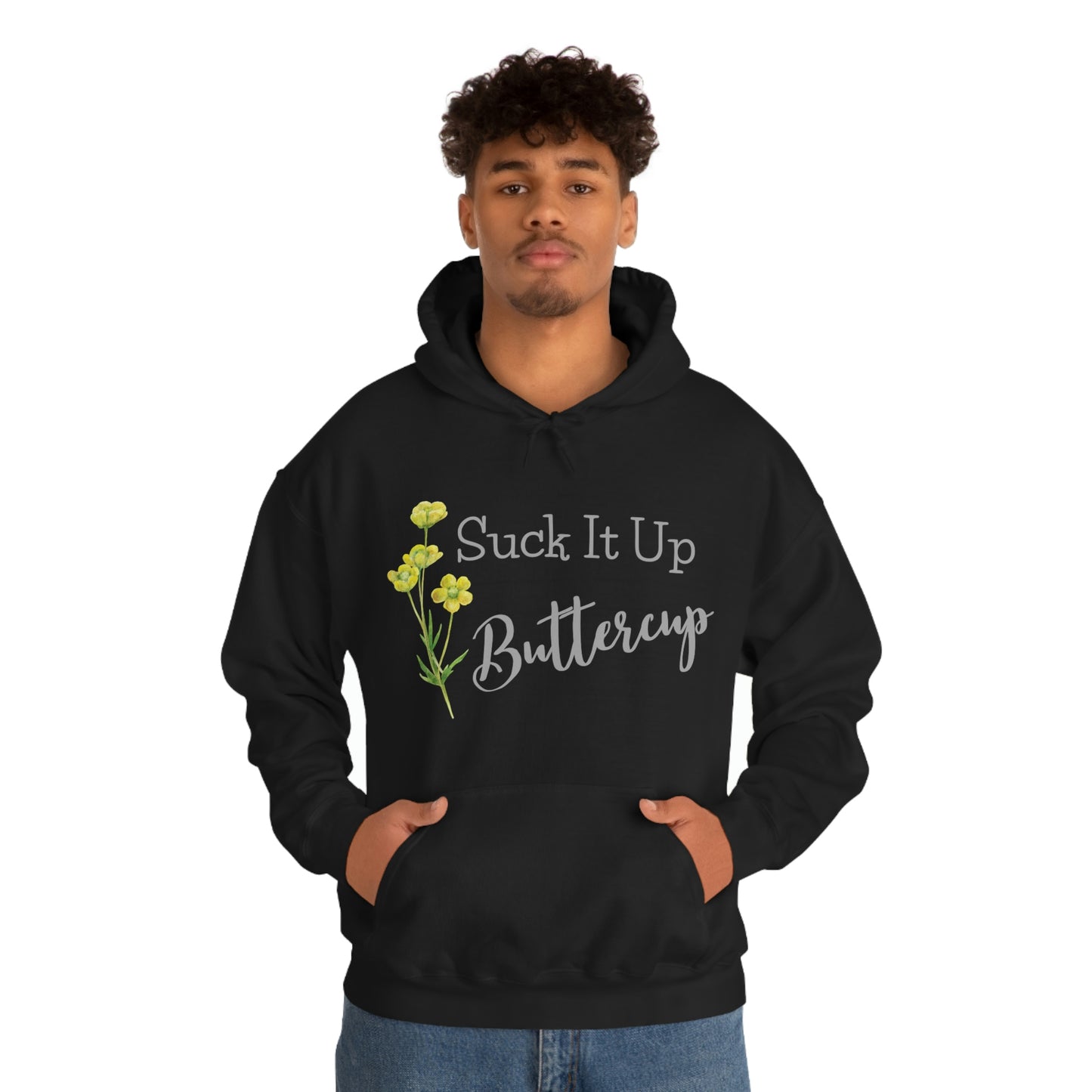 Unisex Hoodie-Suck It Up Buttercup