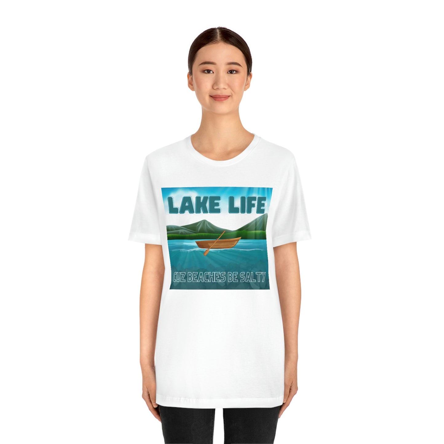 Unisex T-Shirt-Lake Life Cuz Beaches Be Salty