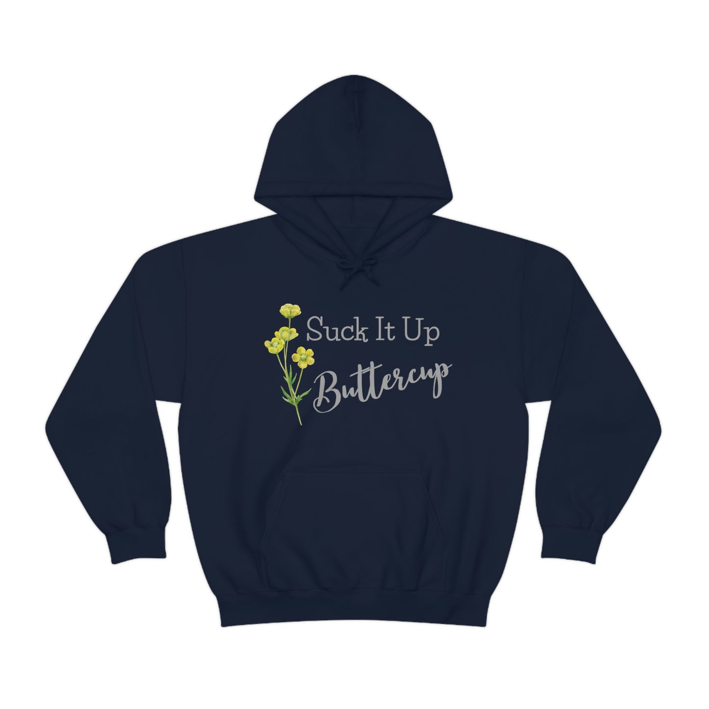 Unisex Hoodie-Suck It Up Buttercup