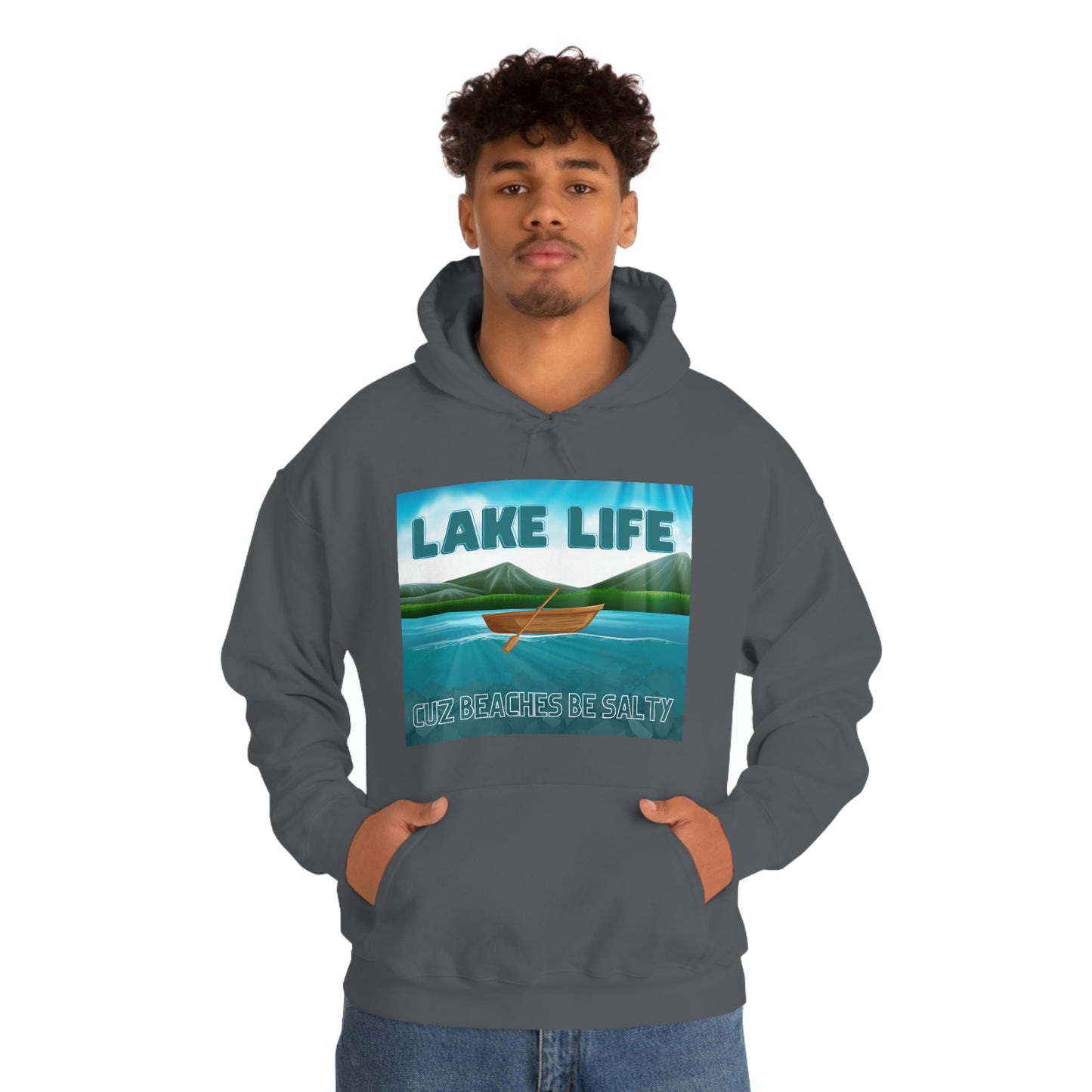 Unisex Hoodie-Lake Life Cuz Beaches Be Salty