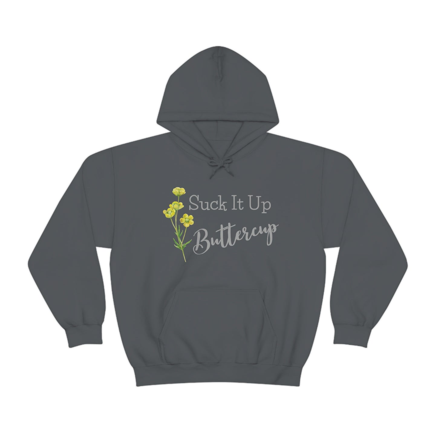 Unisex Hoodie-Suck It Up Buttercup