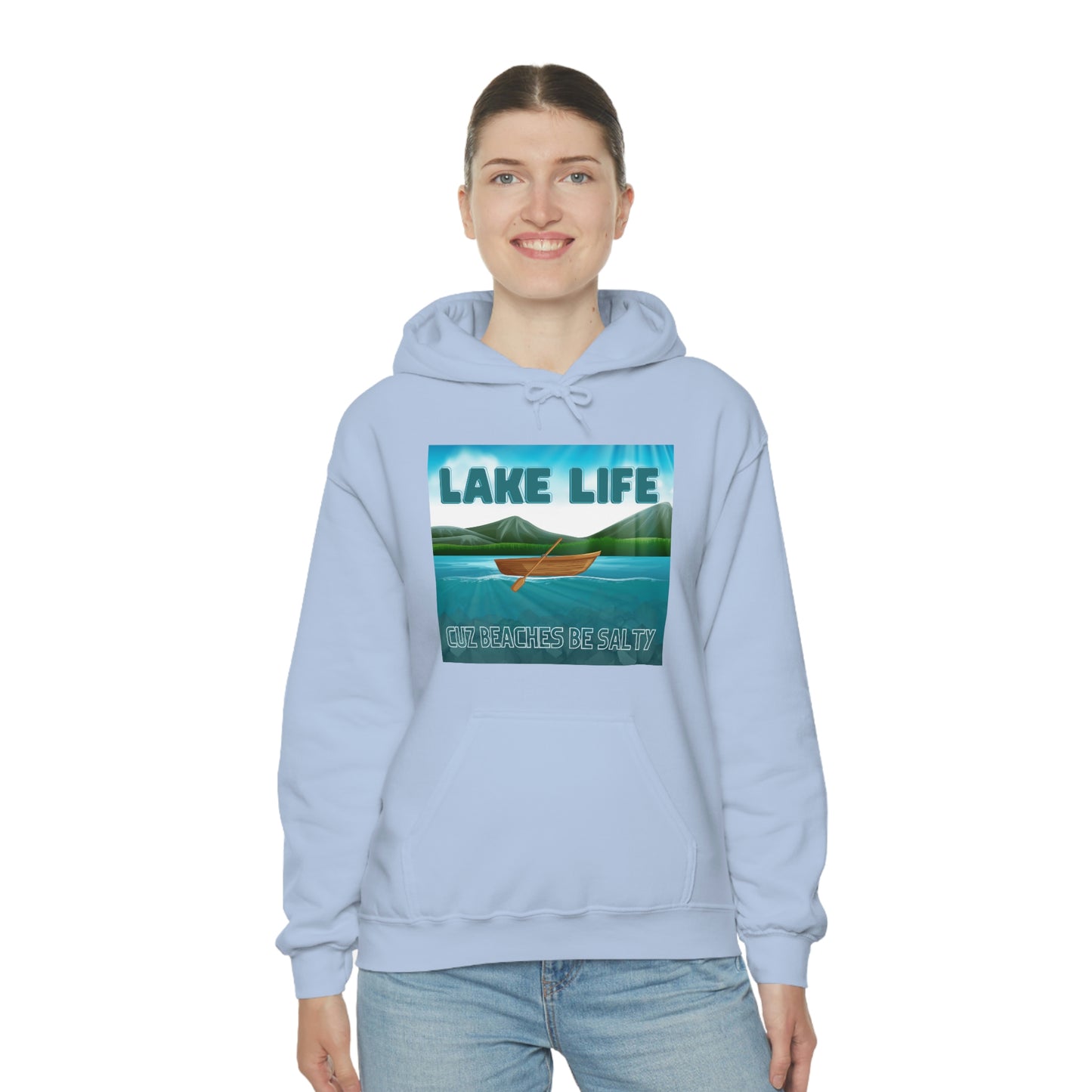 Unisex Hoodie-Lake Life Cuz Beaches Be Salty