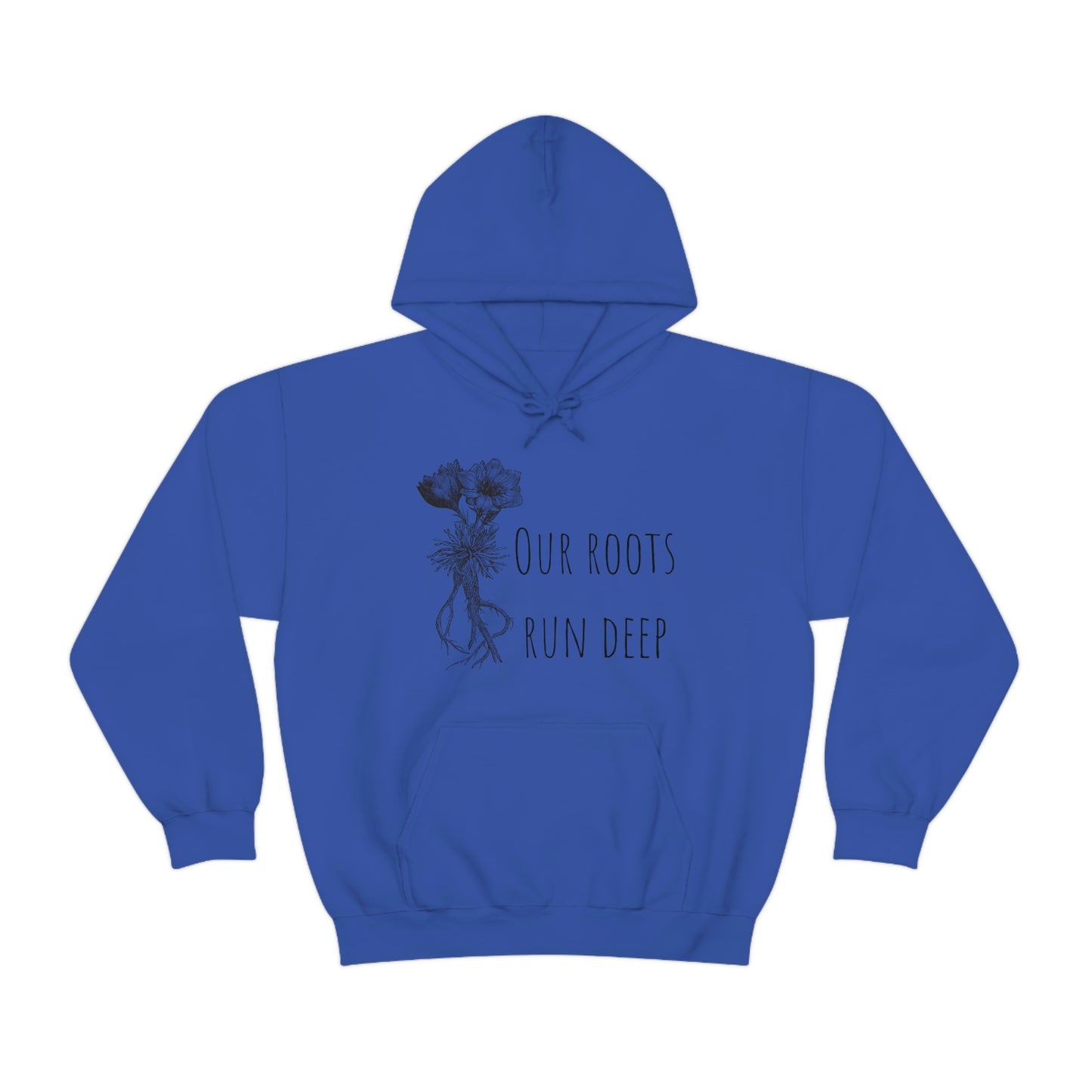 Unisex Hoodie-Our Roots Run Deep