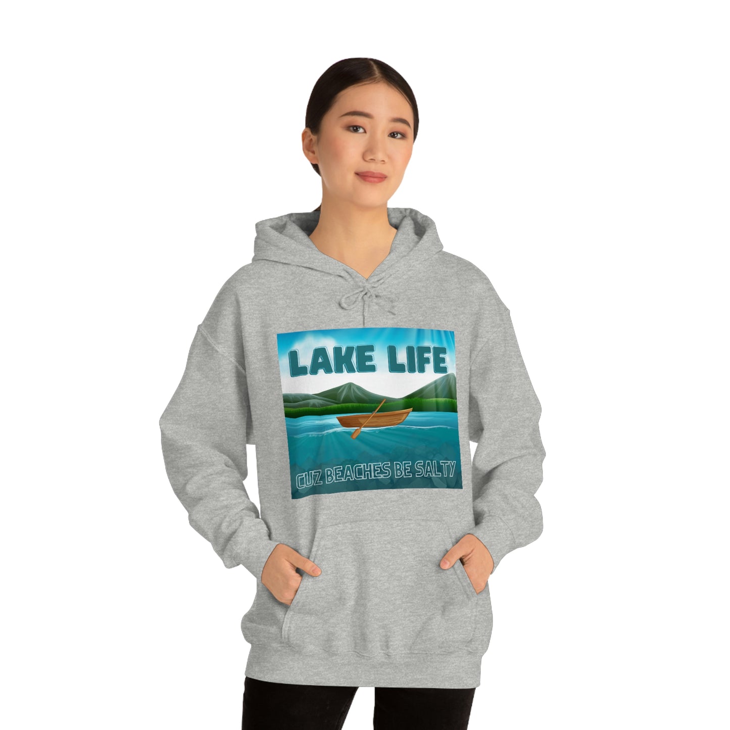 Unisex Hoodie-Lake Life Cuz Beaches Be Salty