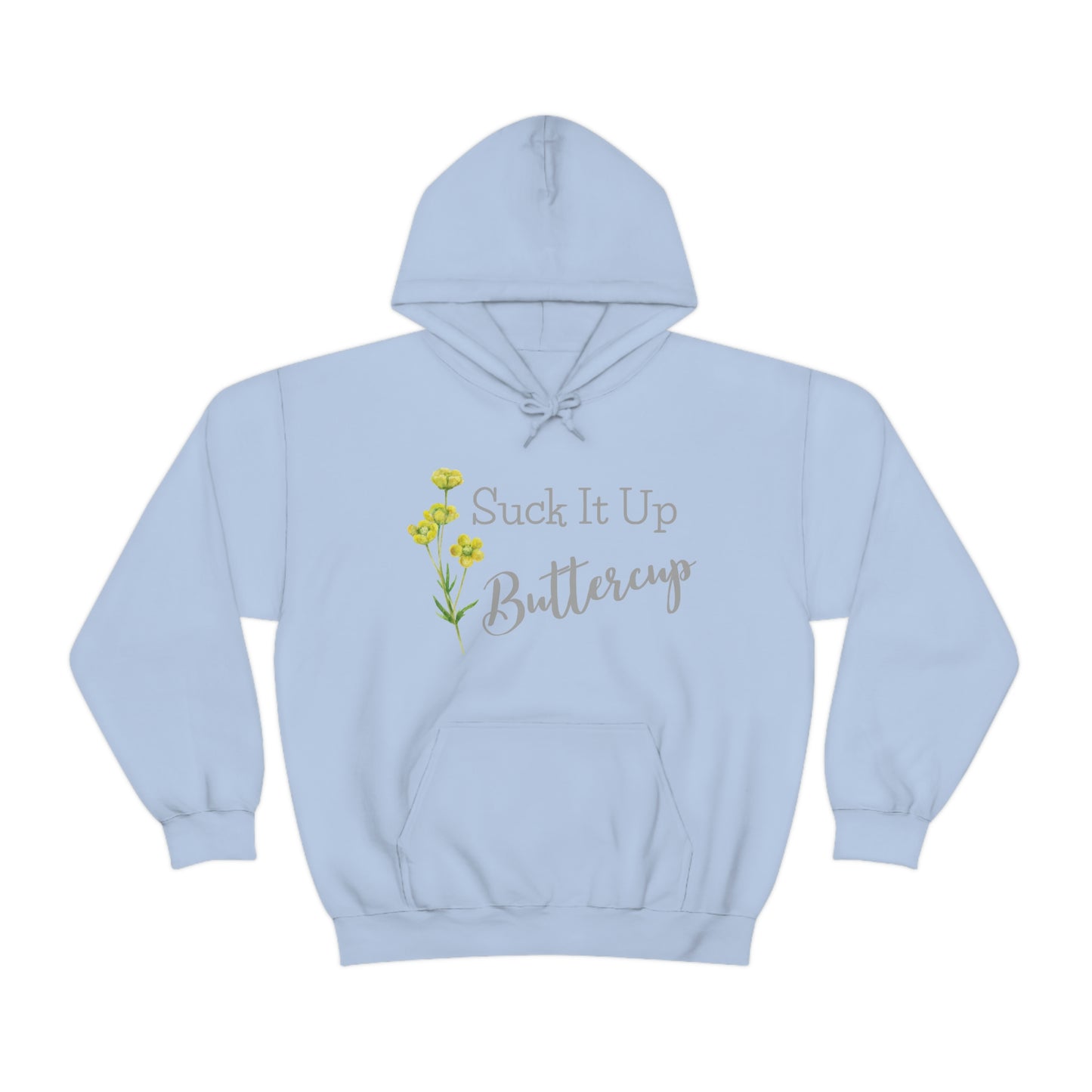 Unisex Hoodie-Suck It Up Buttercup