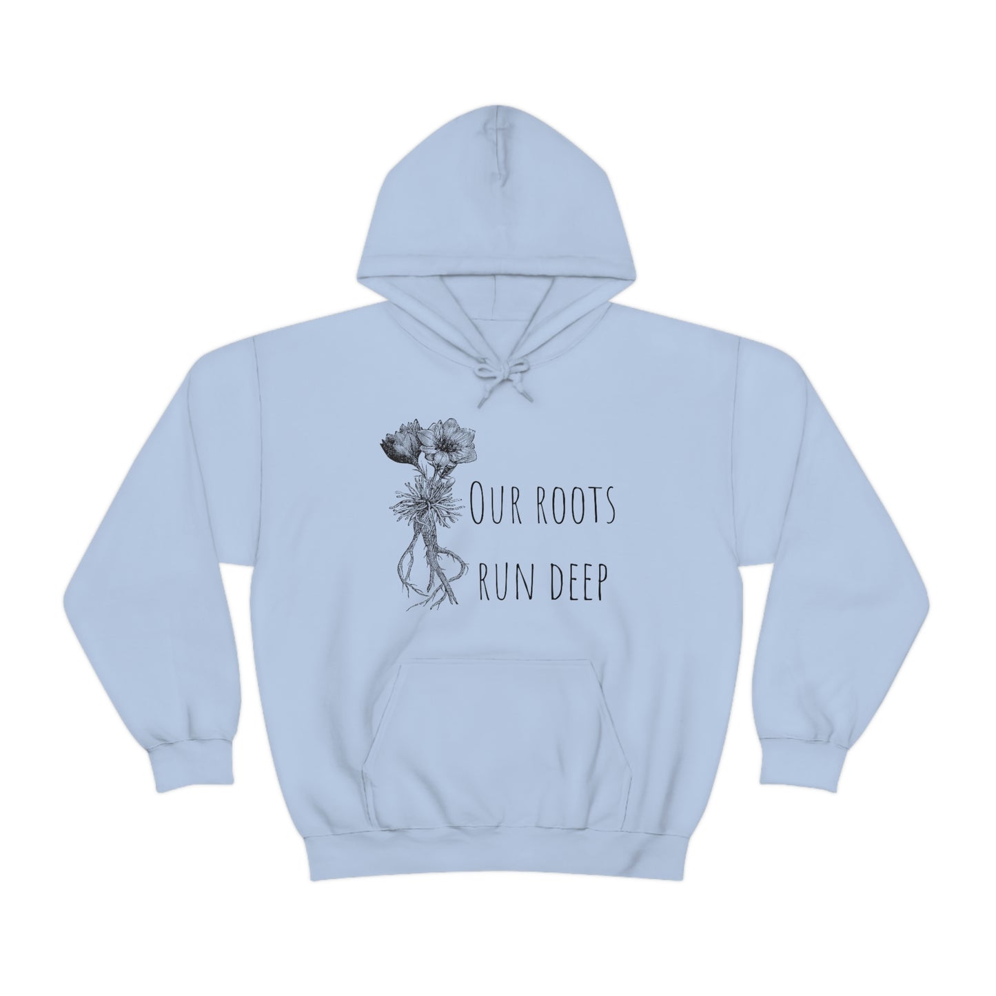 Unisex Hoodie-Our Roots Run Deep