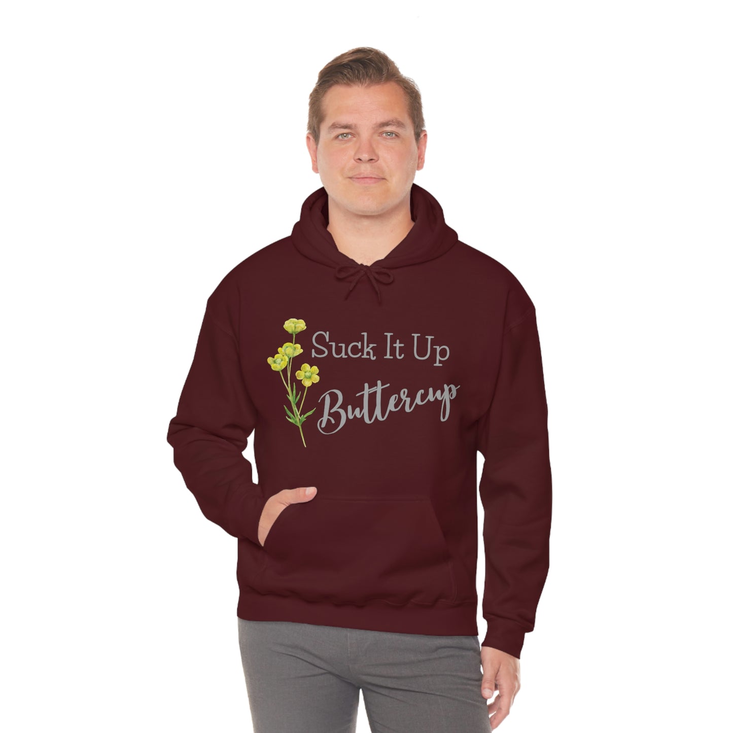 Unisex Hoodie-Suck It Up Buttercup